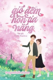 Gió Đêm Hôn Tia Nắng - Thẩm Thanh Lí