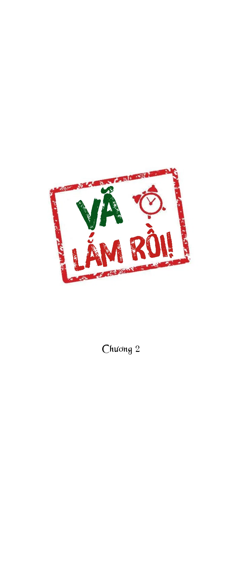 Vã Lắm Rồi! - Chapter 2 trang 5