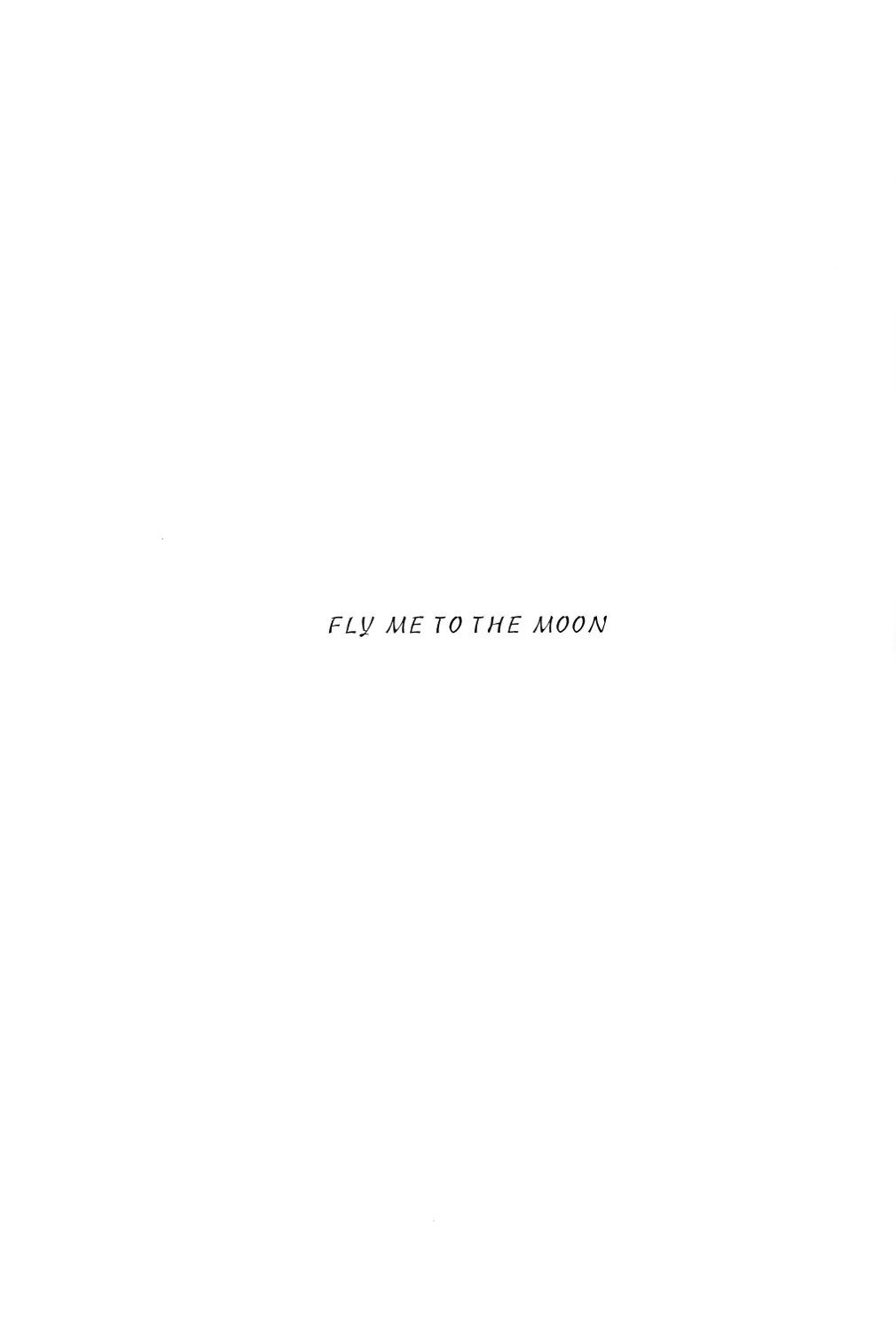 FLY ME TO THE MOON - FLY ME TO THE MOON trang 2