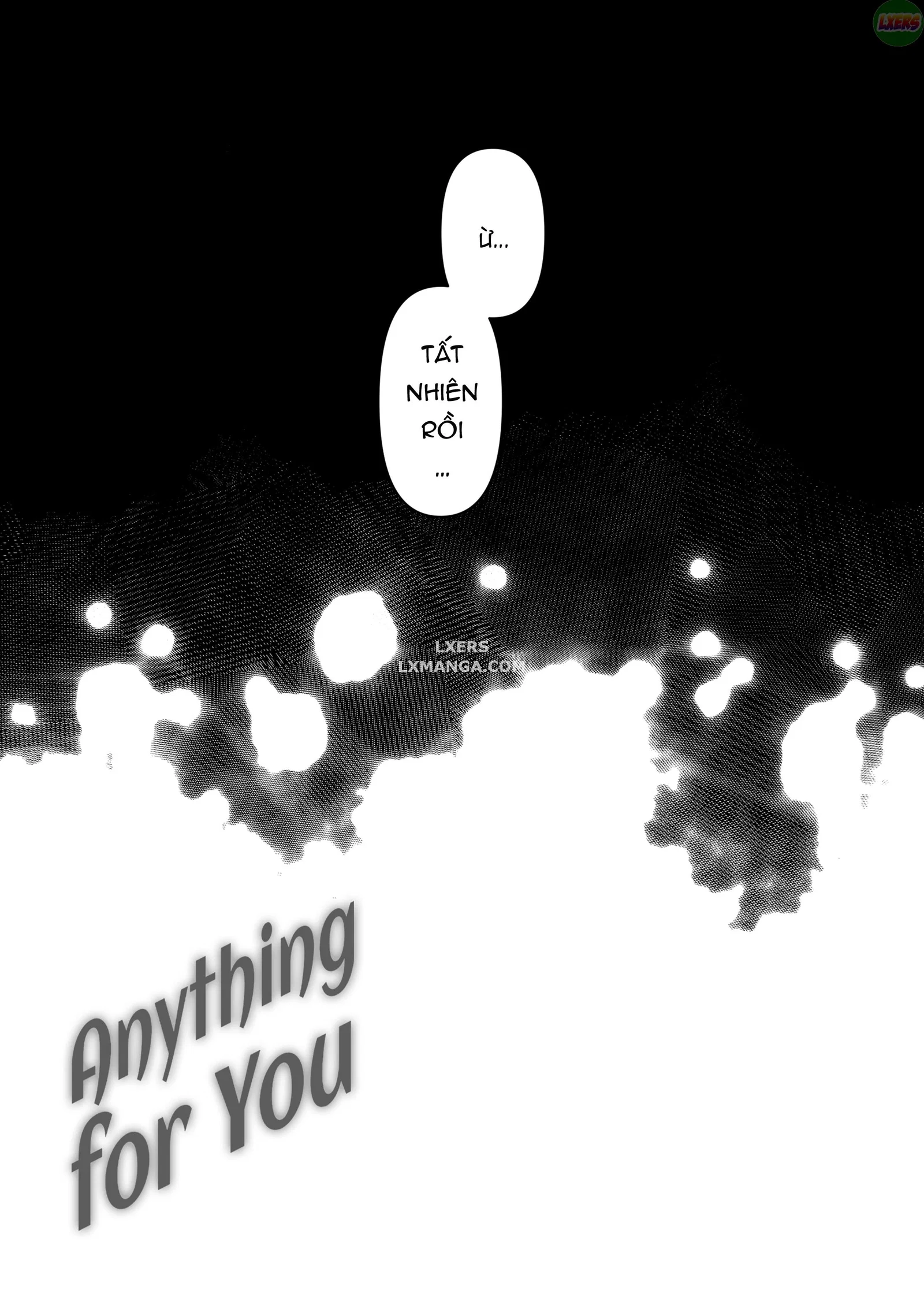 Bất Cứ Điều Gì Anh Muốn - Chapter 4 trang 96