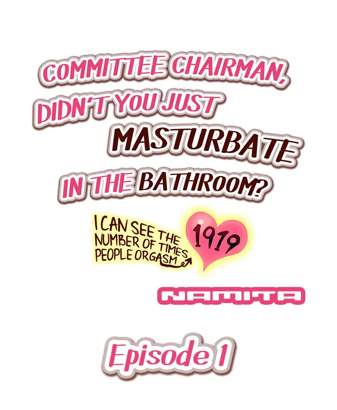 Committee Chairman, Didn't You Just Masturbate In the Bathroom? I Can See the Number of Times People Orgasm - Committee Chairman, Didn't You Just Masturbate In the Bathroom? I Can See the Number of Times People Orgasm trang 2
