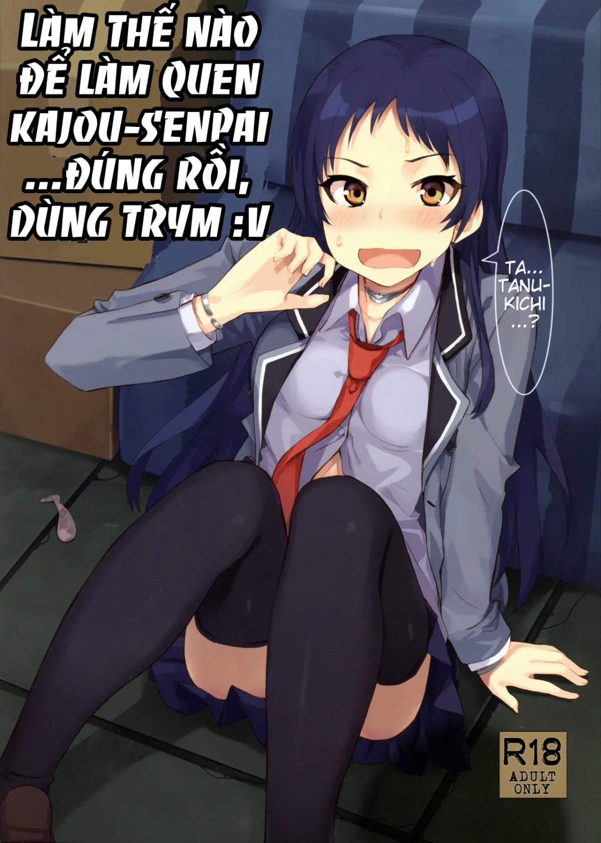 Kajou-senpai ni Chinpo Misete Semattemita. | Làm thế nào để làm quen Kajou-Senpai ...Đúng rồi, dùng trym :v